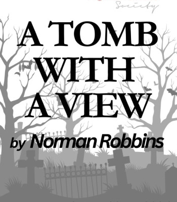 A TOMB WITH A VIEW